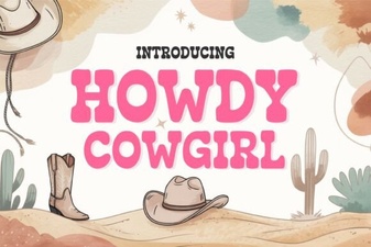 Design with the Howdy Cowgirl Font Style